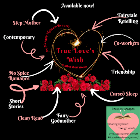 True Love’s Wish & Other Short Stories Now&nbsp;Available